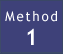 Method 1